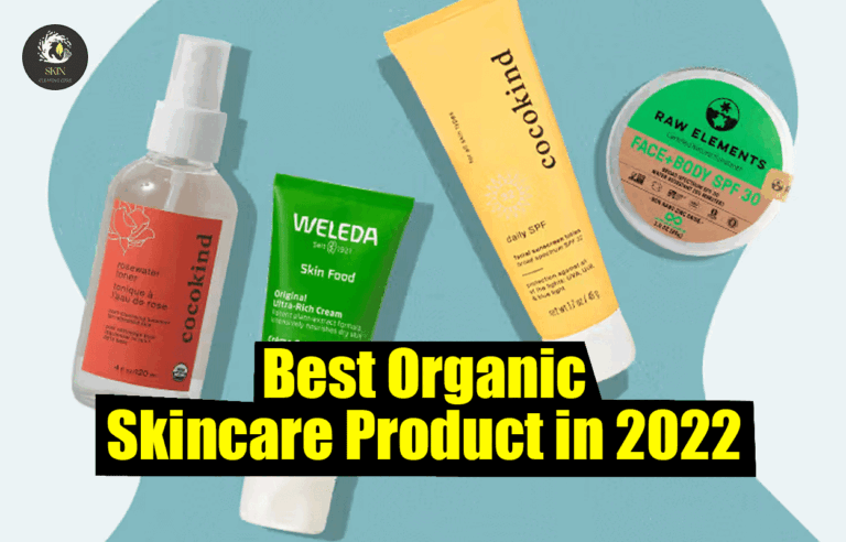 Best Organic Skincare Product in 2022