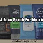 Best Face Scrub For Men in 2022