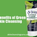 7 Best Benefits of Green Tea Skin Cleansing